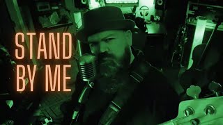 Video thumbnail of "Stand By Me (Dark Version)"