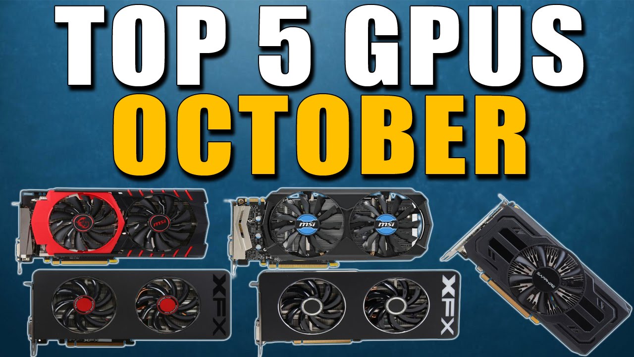 Top 5 Best Graphics Cards for the Money October 2015