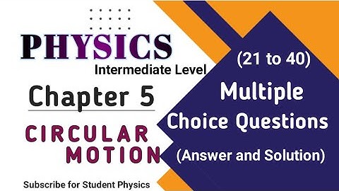 Circular motion | Most Important MCQs 21-40 | Class 11 Physics Chapter 5 |@StudentPhysics805