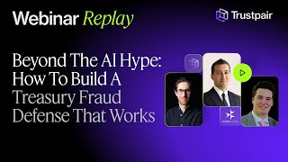 Beyond the AI Hype: Strengthening Treasury Against Fraud Risks