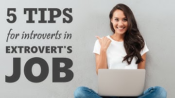5 Tips For Introverts In An Extrovert Job | PsychFacts