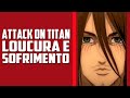 Loucura e SOFRIMENTO - Attack on Titan EP. 72