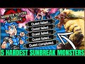 The Top 5 TRUE Hardest Monsters in Sunbreak - YOUR Biggest Challenge - Monster Hunter Rise Sunbreak!