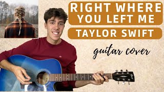 Taylor Swift - right where you left me (guitar cover with tabs|chords) 🎸🎶