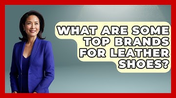 What Are Some Top Brands For Leather Shoes? - The Sharp Dressed Gent