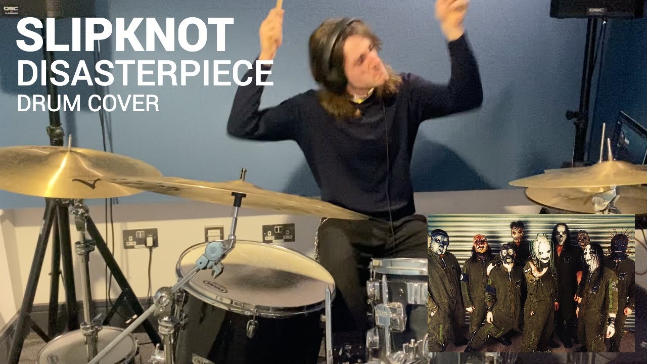 Disasterpiece Drum Cover (Slipknot Drum Cover) YouTube