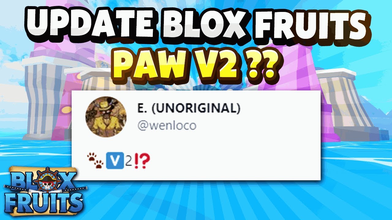 Update Blox Fruits Sẽ có Paw v2 ?? YouTube