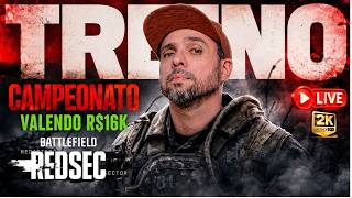 LIVE - TREINO CAMPEONATO DE 16K NO BATTLEFIELD 6 REDSEC ( DÊ FORÇA !MEMBRO !PIX )