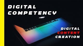Thriving Skills: Digital Content Creation of Digital Competency