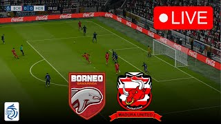 🔴 LANGSUNG : Borneo Samarinda vs Madura United | BRI Liga 1 2023/24 | Streaming Pertandingan Penuh