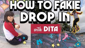 How to Drop In On Roller Skates (fakie) with Dita!