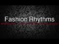 Fashion Rhythms (July Podcast 2014) [Mixed by DJSTAAS &amp; Anna Sahara]