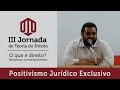 Palestra: &quot;Positivismo Jurídico Exclusivo&quot; - Prof. Msc. André Luiz Souza Coelho