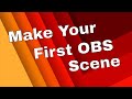 Create your First OBS Scene for screen casting