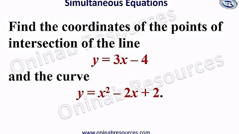 Simultaneous Equations: One linear and One Quadratic
