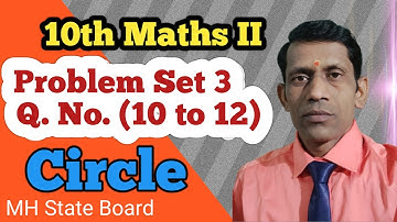 Class 10 Maths Geometry Problem Set 3 Q No (10 to 12) | Circle Problem Set 3