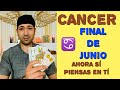 CANCER ♋️ HORA DE LEVANTARTE ⏰ FINAL DE JUNIO 2020