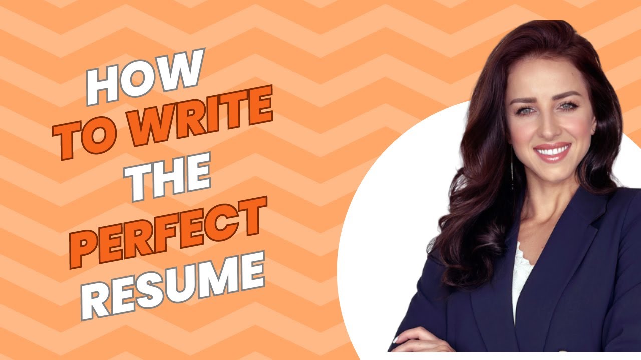HOW TO WRITE THE PERFECT RESUME - YouTube