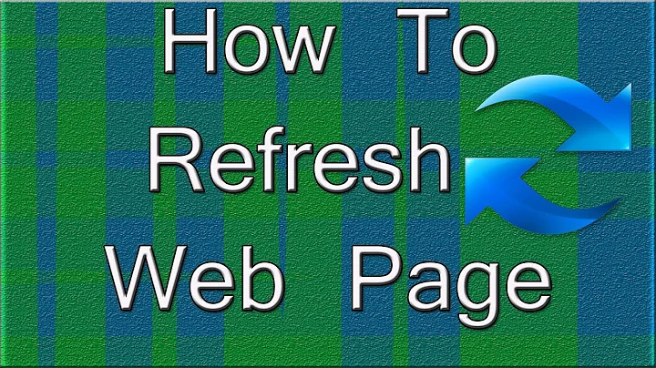 How To Refresh A Web Page