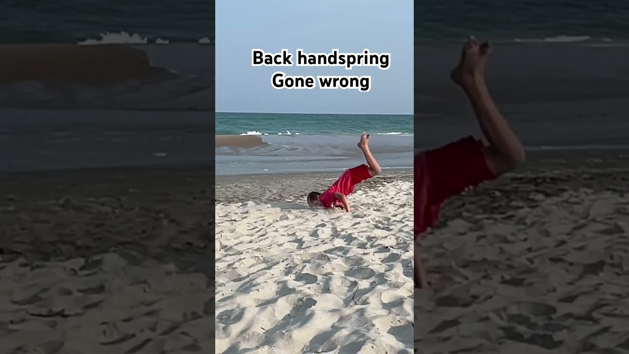 Back handspring gone wrong 