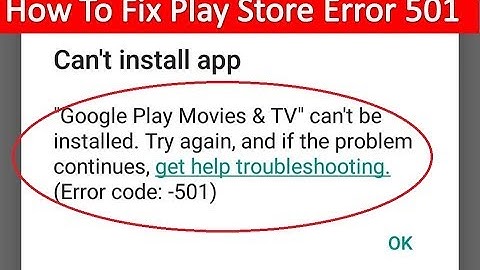 How to Fix Google Play Store Error 501 in Android