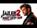 Jailer 2: Roddy Entry BGM (Extended Version)| Hrithik Roshan | Anirudh | Superstar Rajnikanth #new 