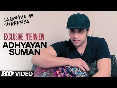 Exclusive Interview With Adhyayan Suman | Saareyan Nu Chaddeya Song