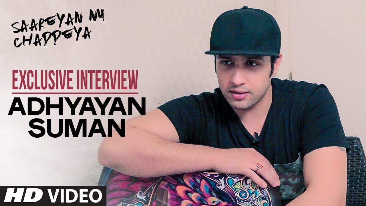 Exclusive Interview With Adhyayan Suman | Saareyan Nu Chaddeya Song