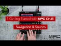 Getting Started with MPC One |  Navigation & Sounds