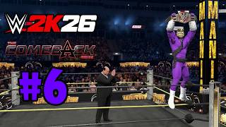 WWE 2K26: MyRise (Men's Division) Chapter 6
