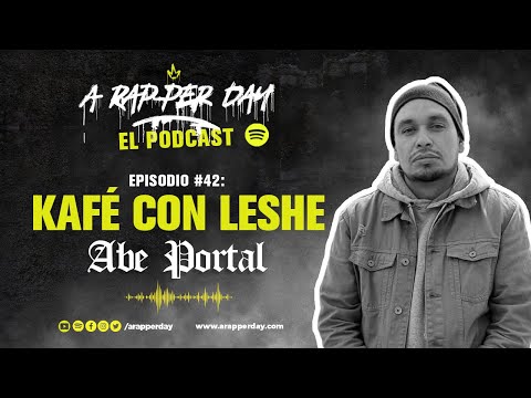 Episodio #42: Kafé Con Leshe / Entrevista ABE PORTAL