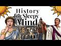 Perfectly Normal Things That Feel Totally Wrong in Ancient Rome | Sleep History | 2 Hours