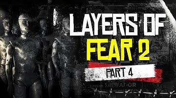 Layers of Fear 2 | Part 4 | Chilling Discoveries | Full Gameplay | No Commentary