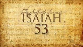 Video voorbeeld van "Isaiah 53 - (set to music) - Servant Song - All 12 Verses"