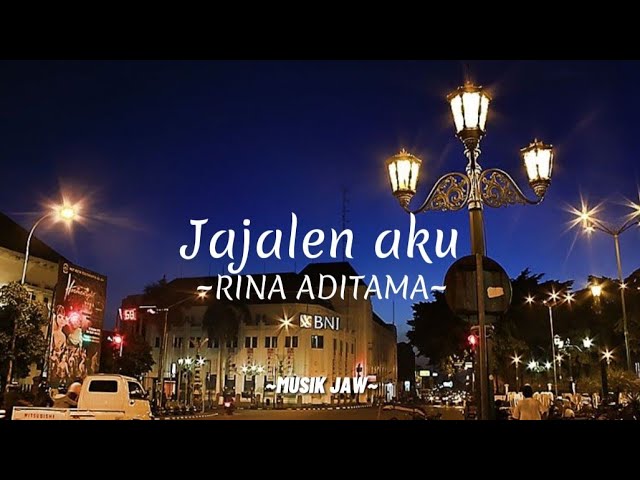 (LIRIK LAGU) Jajalen aku ~RINA ADITAMA~ WIT WITAN class=