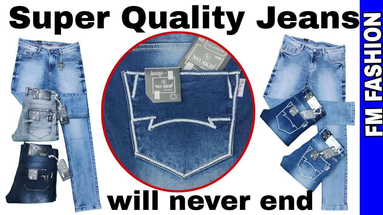 Indian number one jeans pant.NO SKIP DENIM JEANS . the best quality