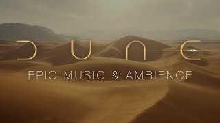 Dune | Epic Music & Ambience