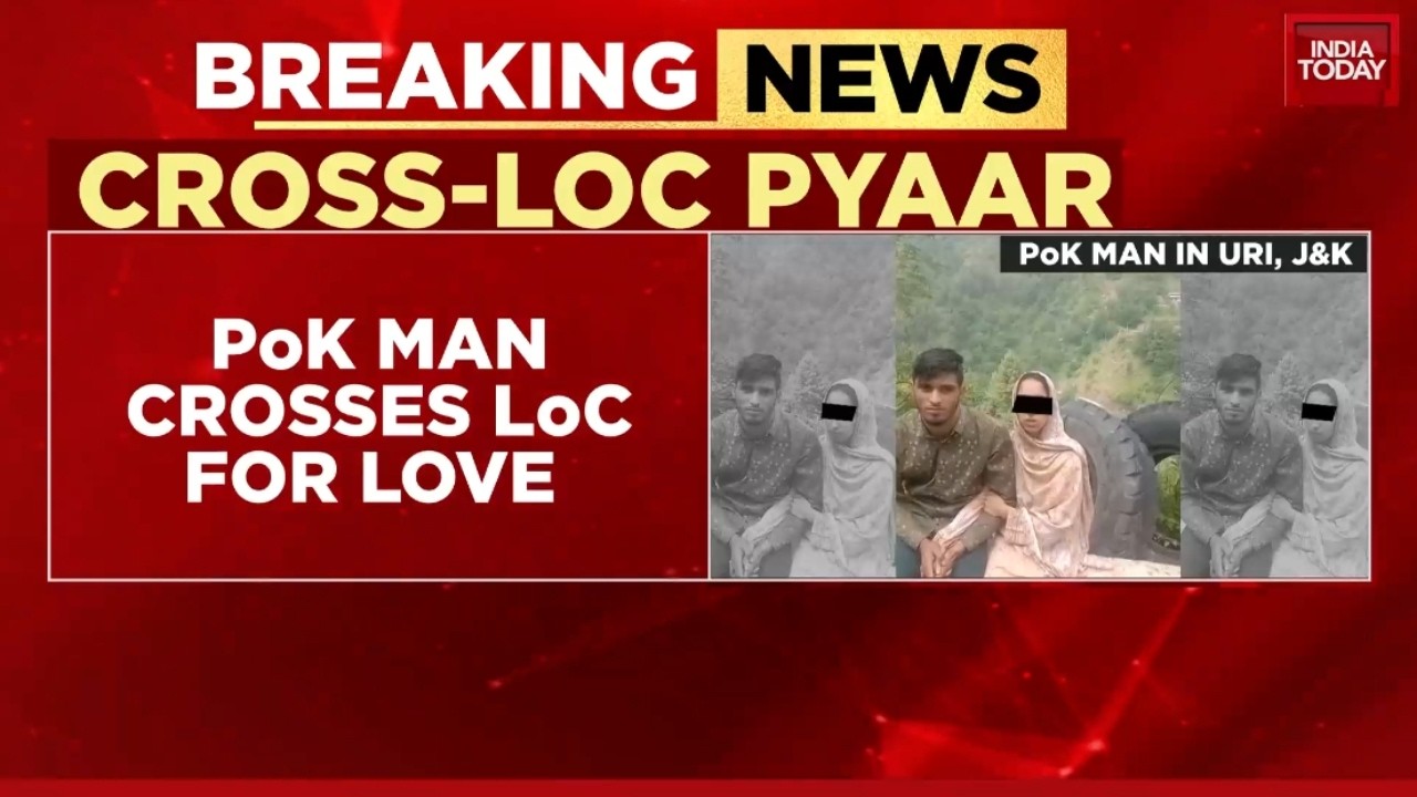 PoK Man Crosses LoC To Meet Lover In Uri, Army Apprehends Couple | india Today