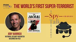 The Worlds First Super Terrorist | SpyTalk