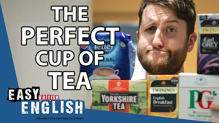 How to Make a Perfect Cup of Tea | Easy English 55 - DayDayNews