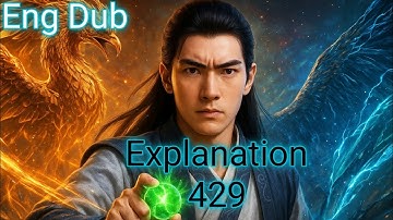 A Mortal Story of Ascension Episode 429 | Novel Chapter Explained | Chinese Anime Series