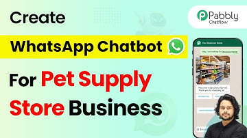 How to Create a WhatsApp Chatbot for Your Pet Supply Store Business