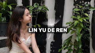 LIN YU DE REN