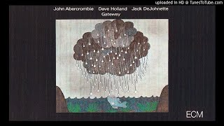 John Abercrombie ✤ Dave Holland ✤ Jack DeJohnette ► Unshielded Desire [HQ Audio] Gateway 1975