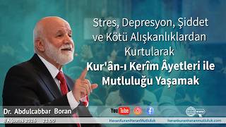Kötü Alışkanlıklardan Kurtularak Kur'ân-ı Kerîm Âyetleri ile Mutluluğu Yaşamak
