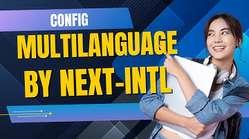 Cấu hình đa ngôn ngữ trong Nextjs với Next-intl