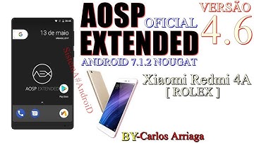 REDMI 4A ROM AOSP EXTENDED OFICIAL ANDROID 7.1.2 NOUGAT [ROLEX]