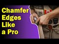 How To Make Even Chamfers by Hand (Like a pro)