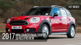 hot news mini countryman cooper sd all4 2017 review