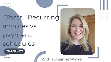 17hats   Recurring invoices VS payment schedules